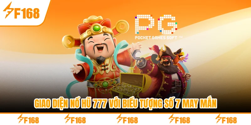 Giao diện nổ hũ 777 với biểu tượng số 7 may mắn