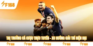 Thị Trường Cá Cược Trực Tuyến - Xu Hướng Giải Trí Hiện Đại